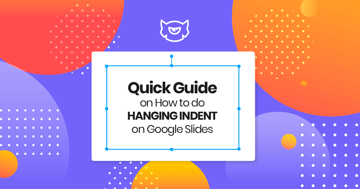 How to do Hanging Indent on Google Slides